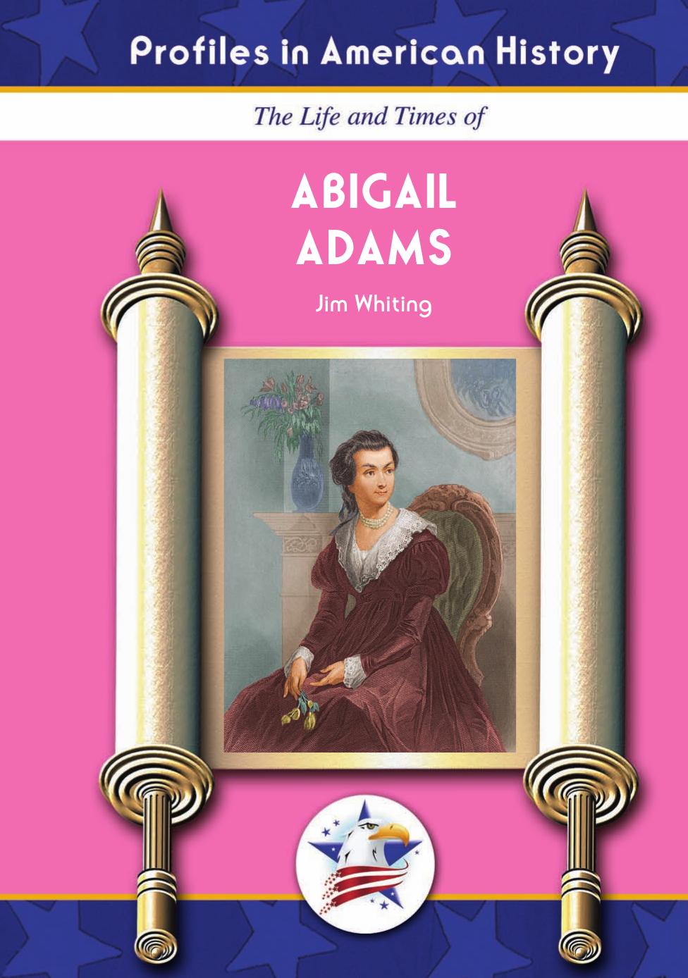 Abigail Adams by Jim Whiting