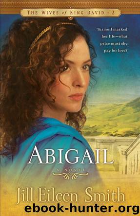 Abigail by Jill Eileen Smith