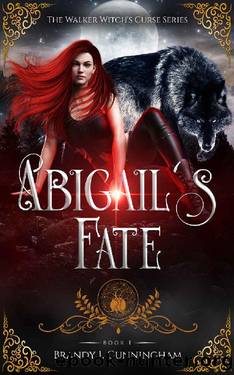Abigail's Fate (The Walker Witch's Curse Book 1) by Brandy L Cunningham