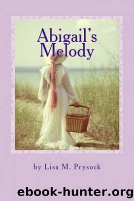 Abigail's Melody by Lisa M. Prysock