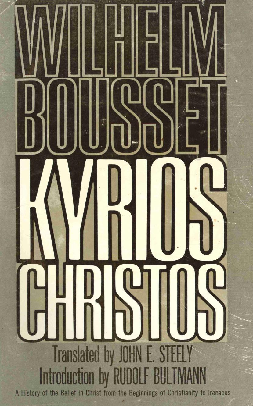 Abingdon Press Kyrios Christos, A History of the Belief in Christ from the Beginnings of Christianity to Irenaeus (1970) by Unknown
