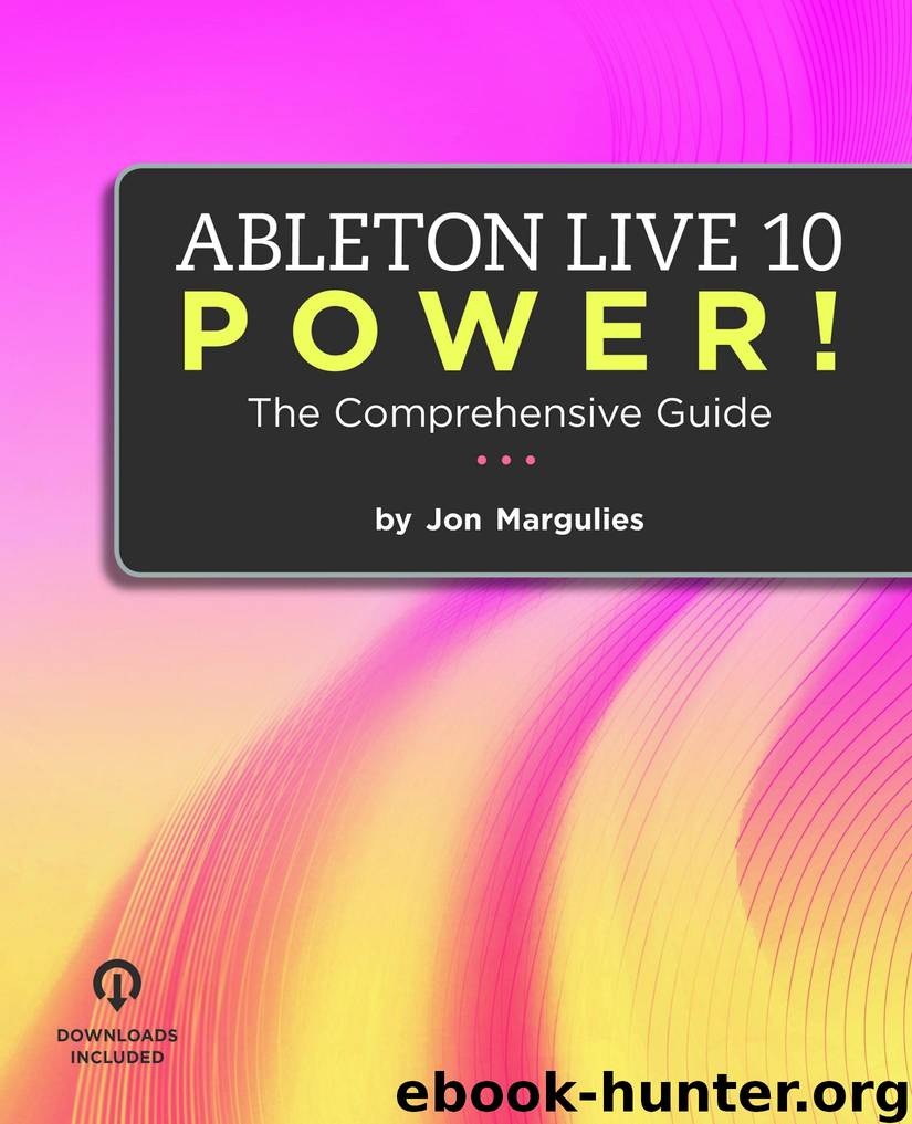 Ableton Live 10 Power! by Jon Margulies