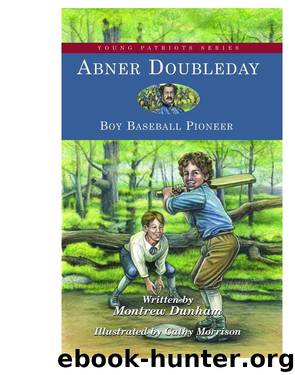 Abner Doubleday by Montrew Dunham