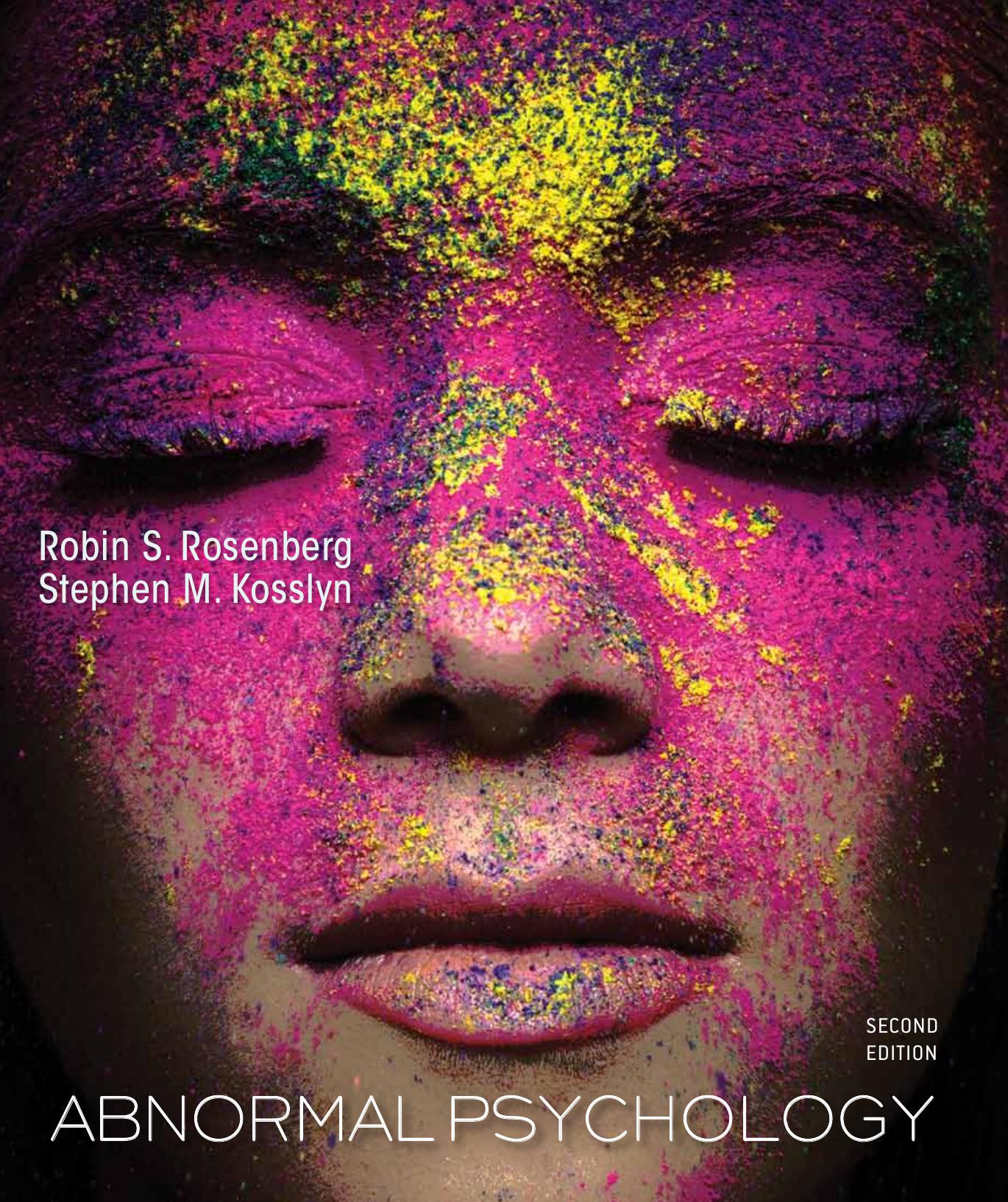 Abnormal Psychology by Robin Rosenberg Stephen Kosslyn