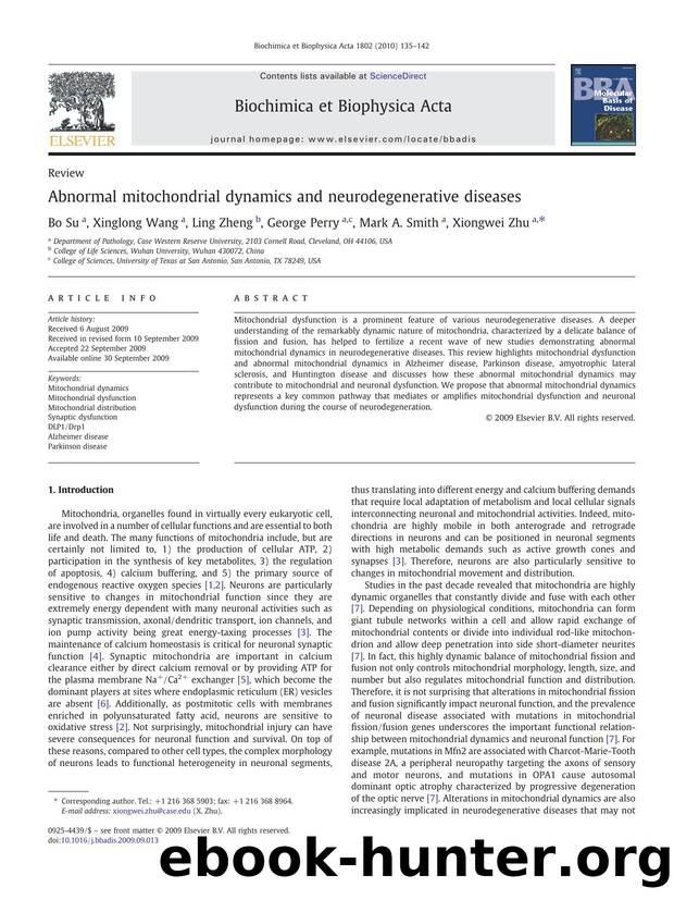 Abnormal mitochondrial dynamics and neurodegenerative diseases by Bo Su; Xinglong Wang; Ling Zheng; George Perry; Mark A. Smith; Xiongwei Zhu