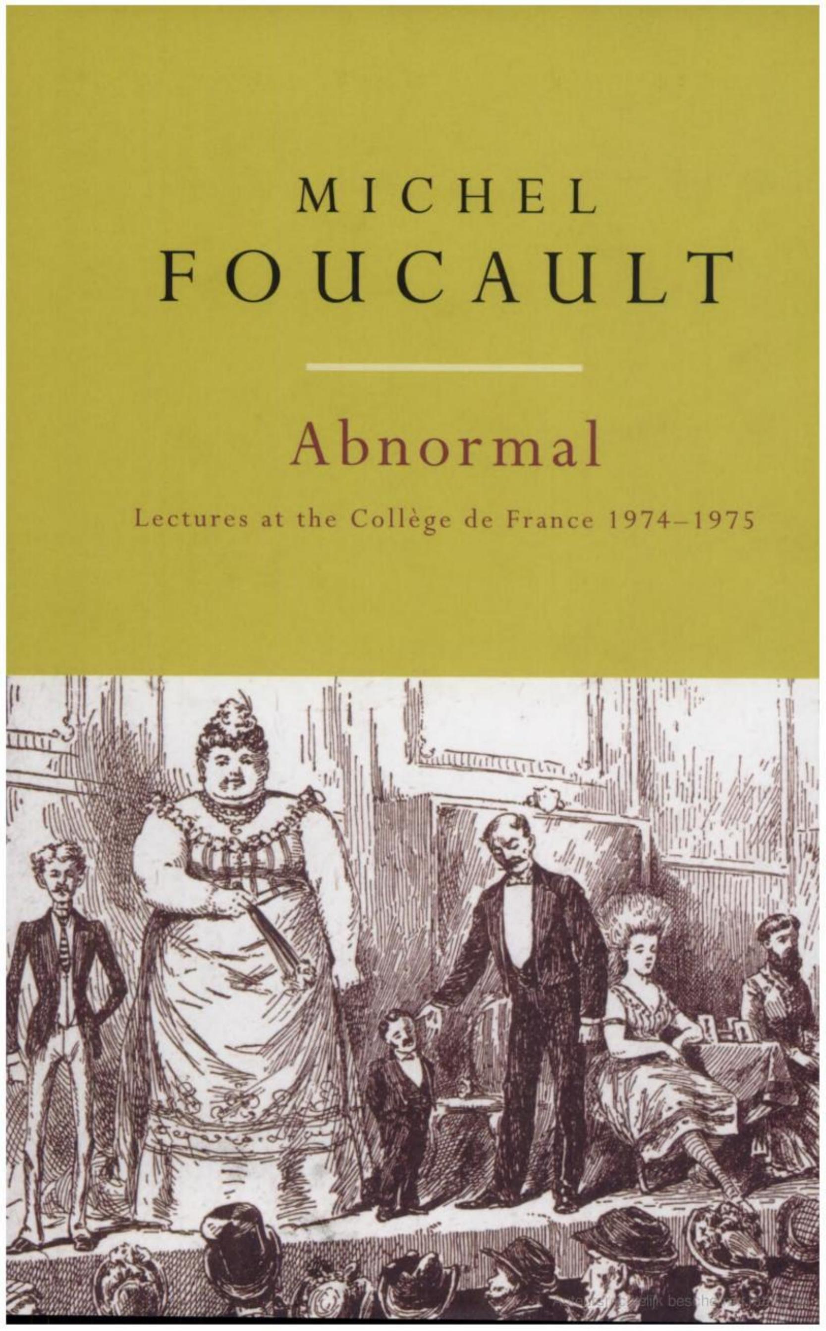 Abnormal: Lectures at the College de France, 1974-1975 Michel Foucault by unknow