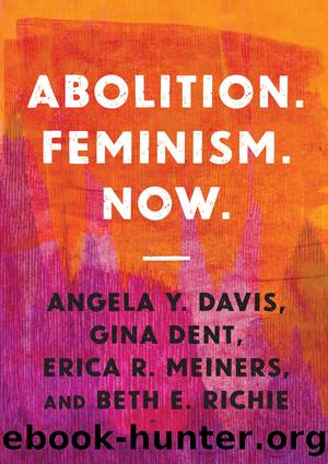 Abolition. Feminism. Now. by Angela Y. Davis