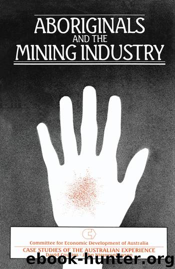 Aboriginals and the Mining Industry by David Cousins