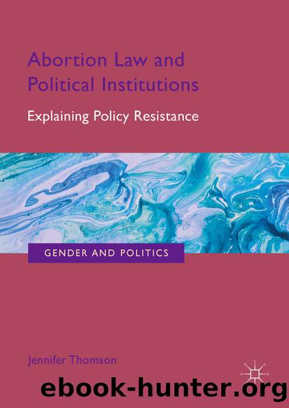 Abortion Law and Political Institutions by Jennifer Thomson