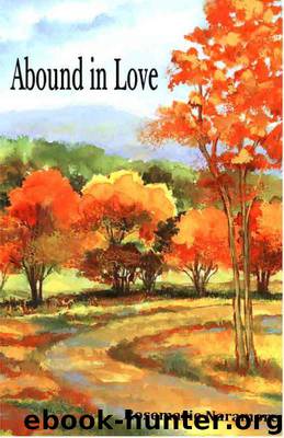 Abound in Love by Naramore Rosemarie