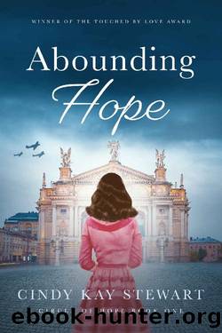 Abounding Hope: A WWII Christian Romance by Cindy Kay Stewart