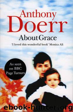 About Grace by Anthony Doerr