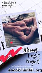 About Last Night by Cooper J. S