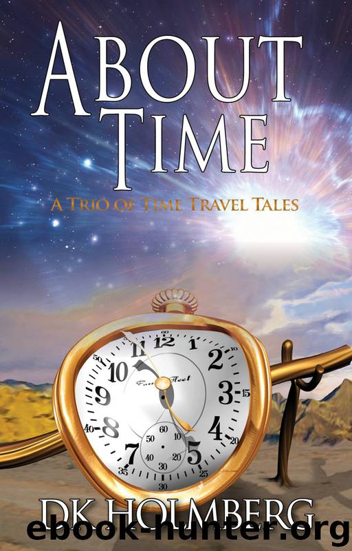 About Time by D K Holmberg