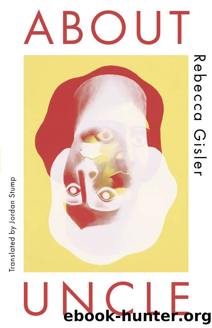About Uncle by Rebecca Gisler