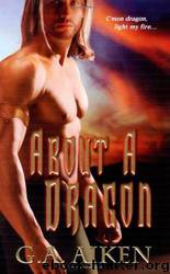 About a Dragon 02 by G. A. Aiken