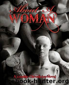 About a Woman, a Zombie Chronicles Novel by Mark Clodi