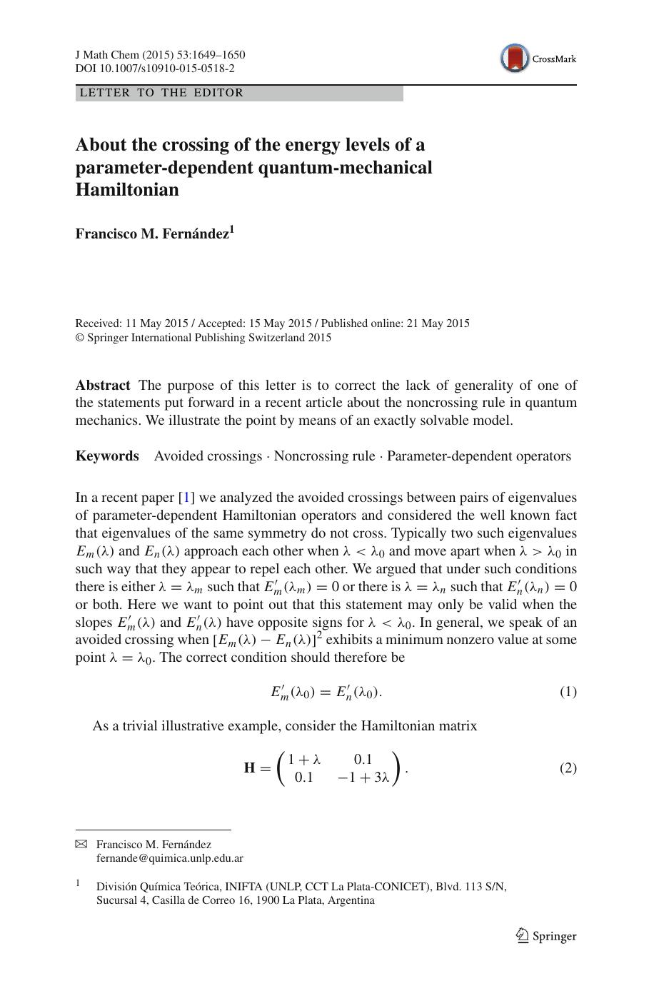 About the crossing of the energy levels of a parameter-dependent quantum-mechanical Hamiltonian by Francisco M. Fernández