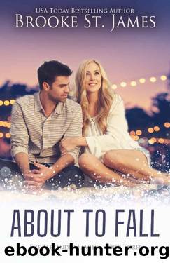 About to Fall: A Romance by Brooke St. James