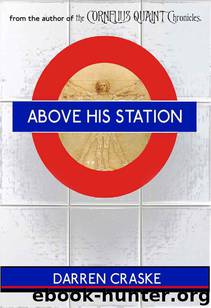 Above His Station by Darren Craske