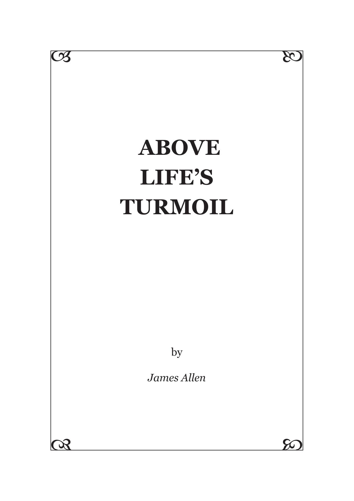 Above Life's Turmoil by James Allen
