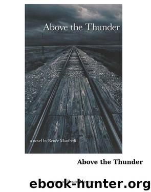Above The Thunder by Renee Manfredi