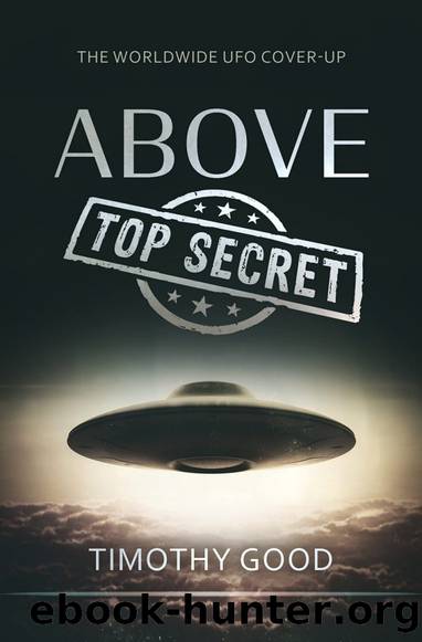 Above Top Secret: The Worldwide UFO Cover-up by Timothy Good