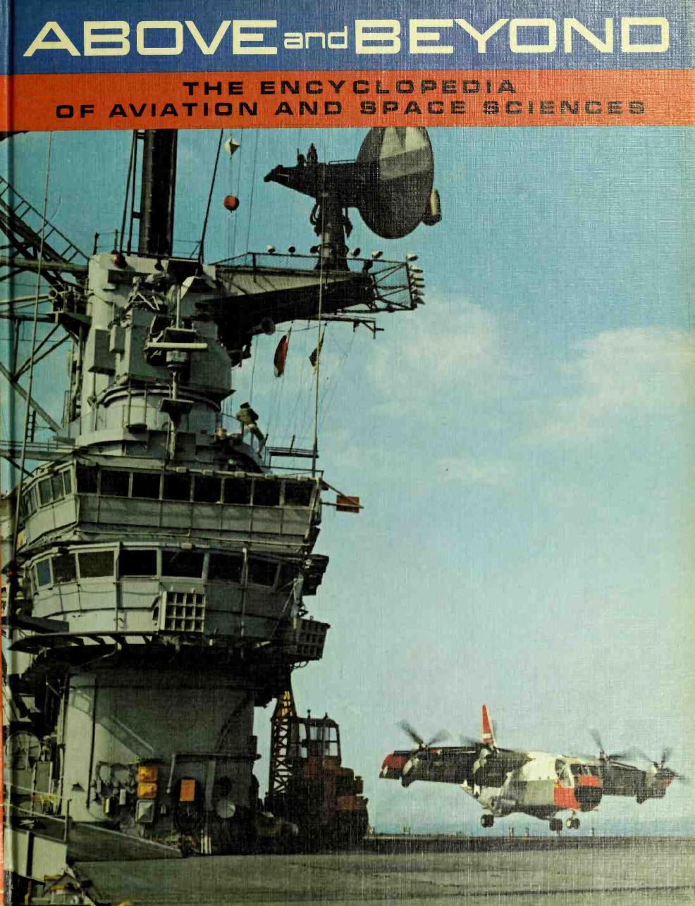 Above and Beyond The Encyclopedia of Aviation and Space Sciences vol.9 by Unknow