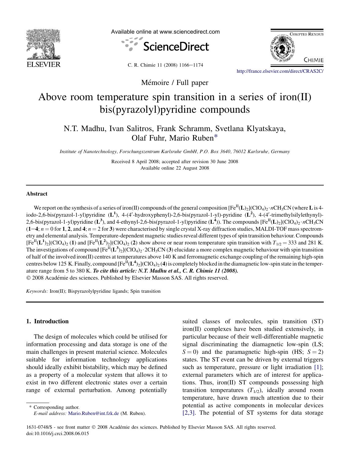 Above room temperature spin transition in a series of iron(II) bis(pyrazolyl)pyridine compounds by N.T. Madhu; Ivan Salitros; Frank Schramm; Svetlana Klyatskaya; Olaf Fuhr; Mario Ruben