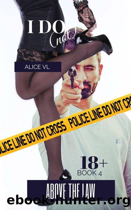 Above the Law by Alice VL