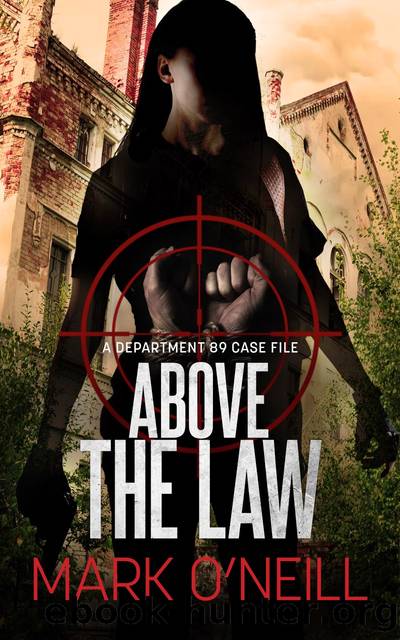 Above the Law by Mark O'Neill