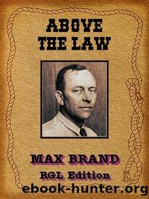 Above the Law by Max Brand