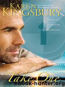 Above the Line 01 - Take One by Kingsbury Karen