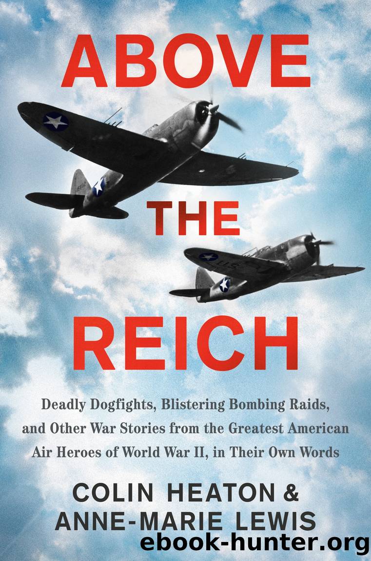 Above the Reich by Colin Heaton & Anne-Marie Lewis