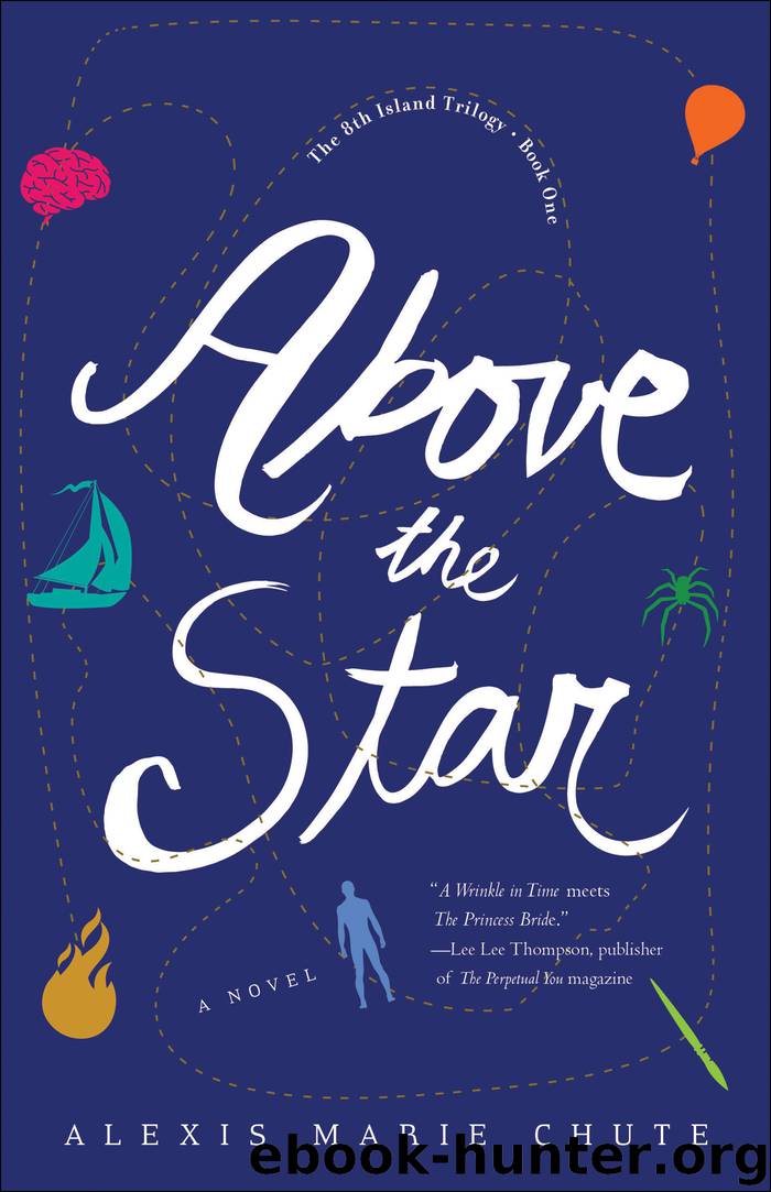 Above the Star by Alexis Marie Chute