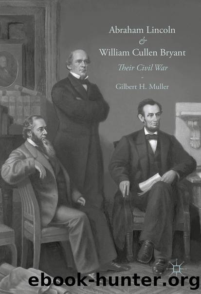 Abraham Lincoln and William Cullen Bryant by Gilbert H. Muller