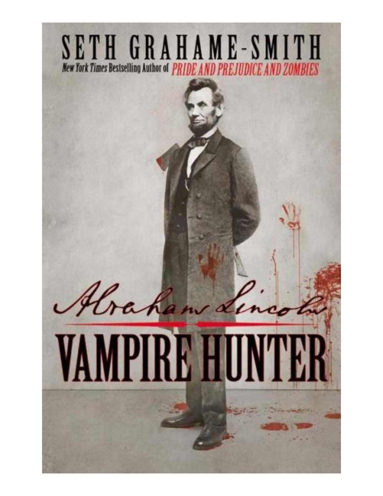 Abraham Lincoln: Vampire Hunter by Seth Grahame-Smith