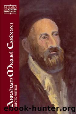 Abraham Miguel Cardozo: Selected Writings by unknow