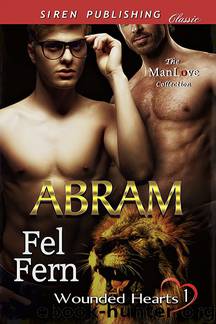Abram [Wounded Hearts 1] (Siren Publishing Classic ManLove) by Fel Fern
