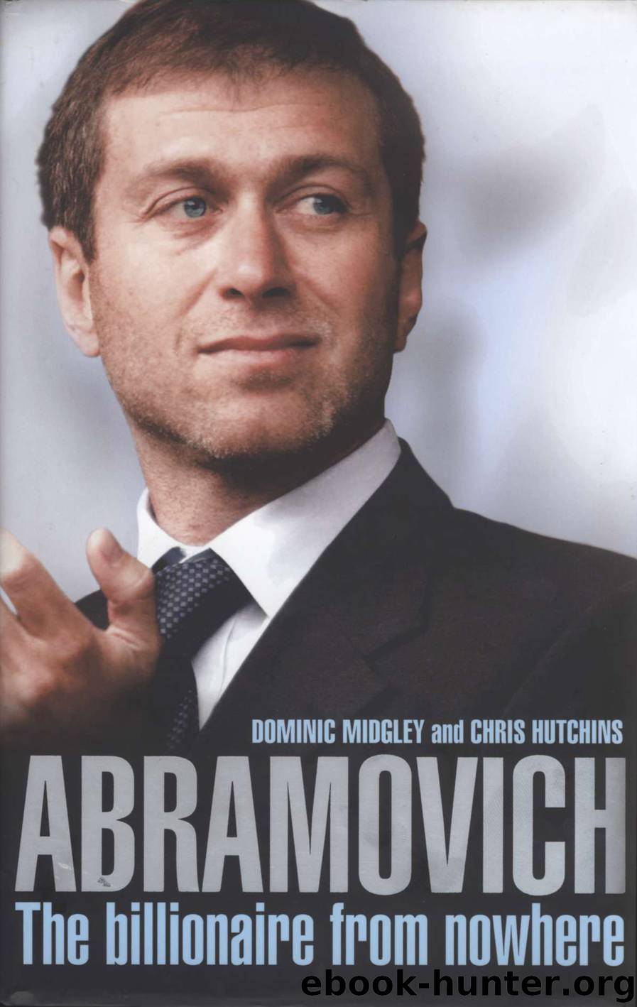 Abramovich by Hutchins Chris Midgley Dominic & Chris Hutchins
