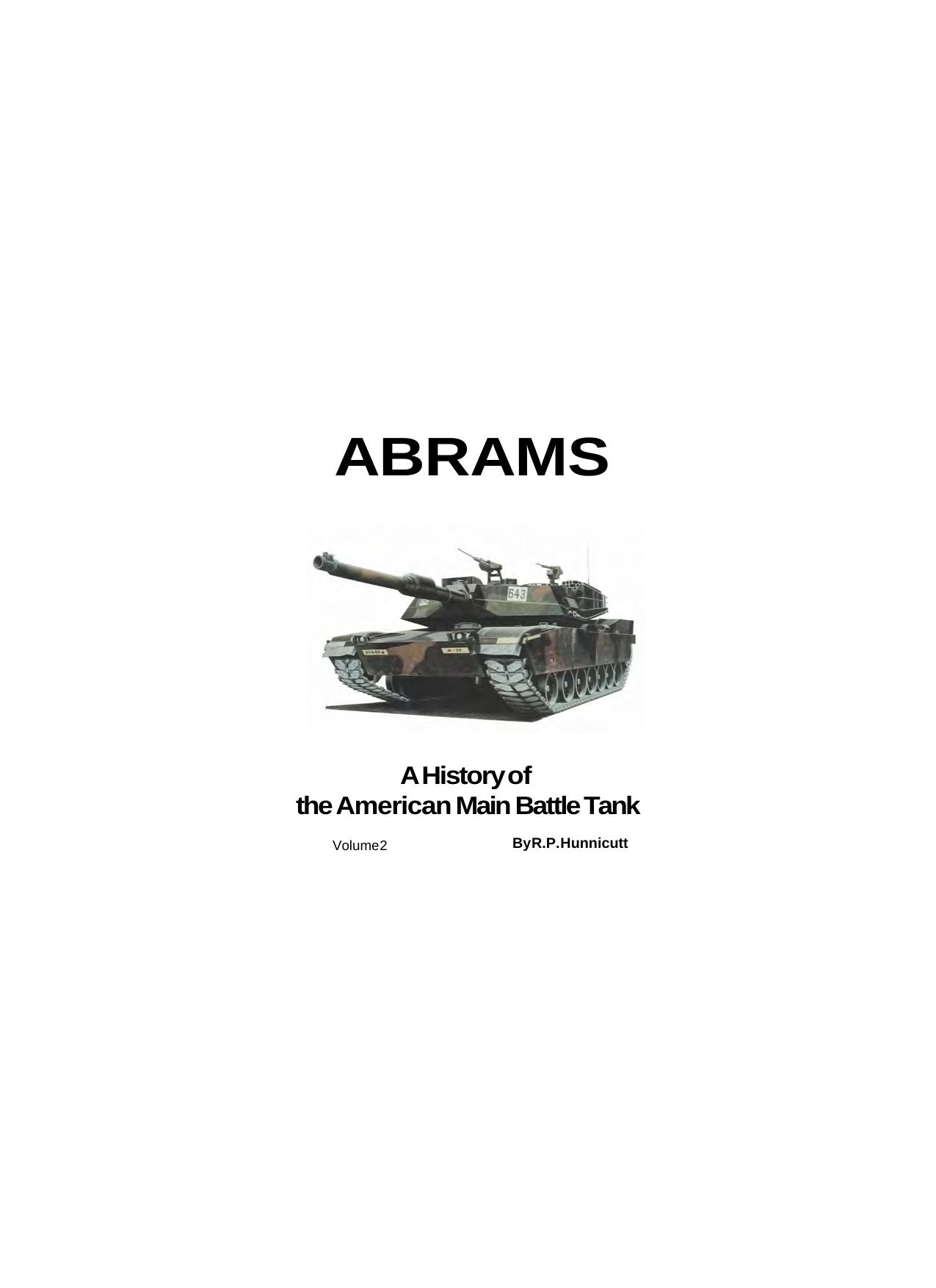 Abrams: A History of the American Main Battle Tank by R. P. Hunnicutt