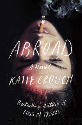Abroad by Katie Crouch