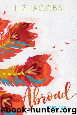 Abroad: Book Two by Liz Jacobs