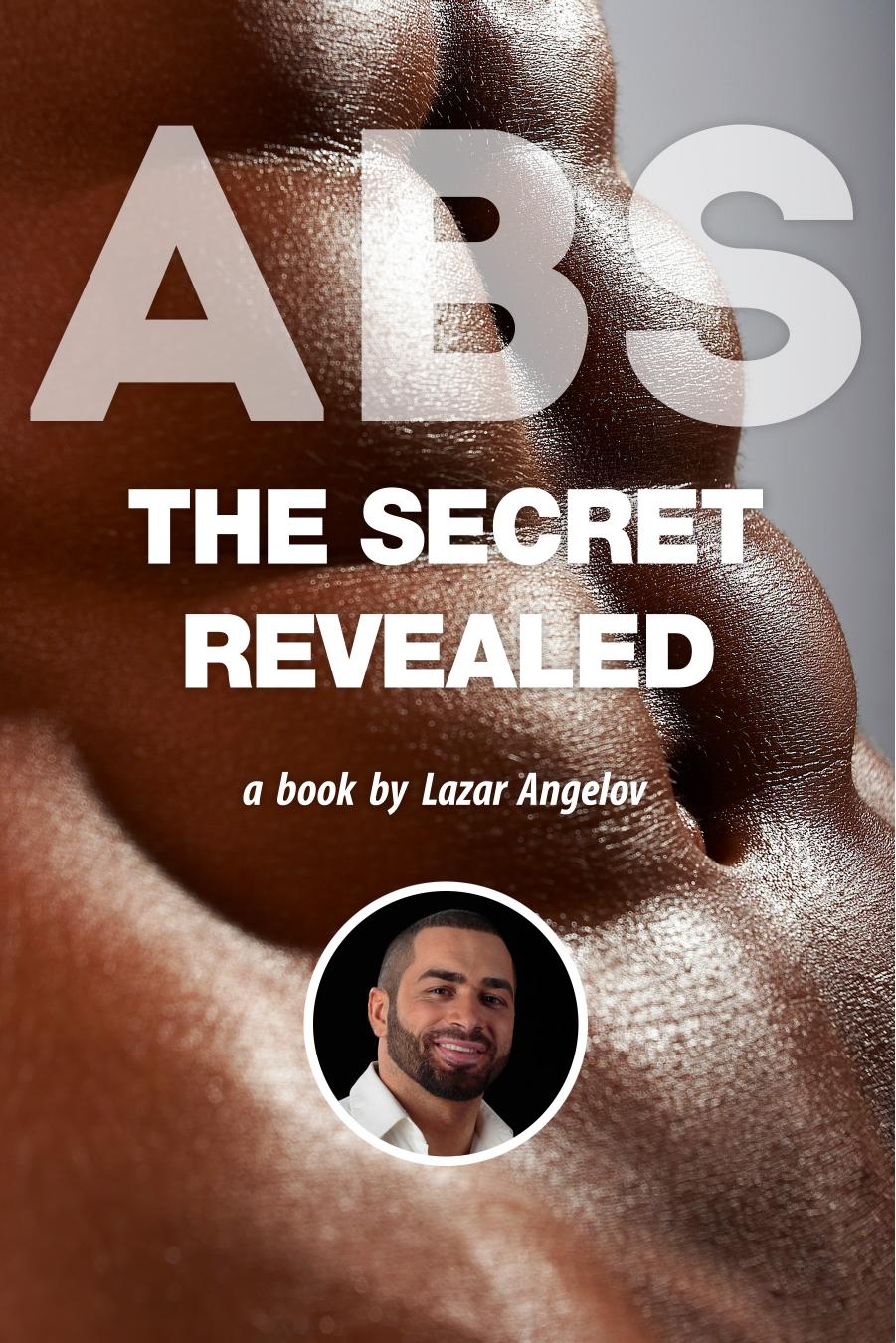 Abs The Secret Revealed by Lazar Angelov