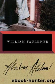 Absalom, Absalom! (Vintage International) by William Faulkner