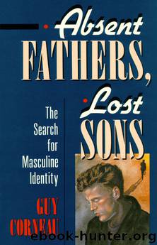 Absent Fathers, Lost Sons by Guy Corneau