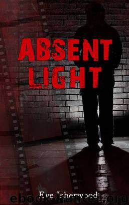 Absent Light by Eve Isherwood