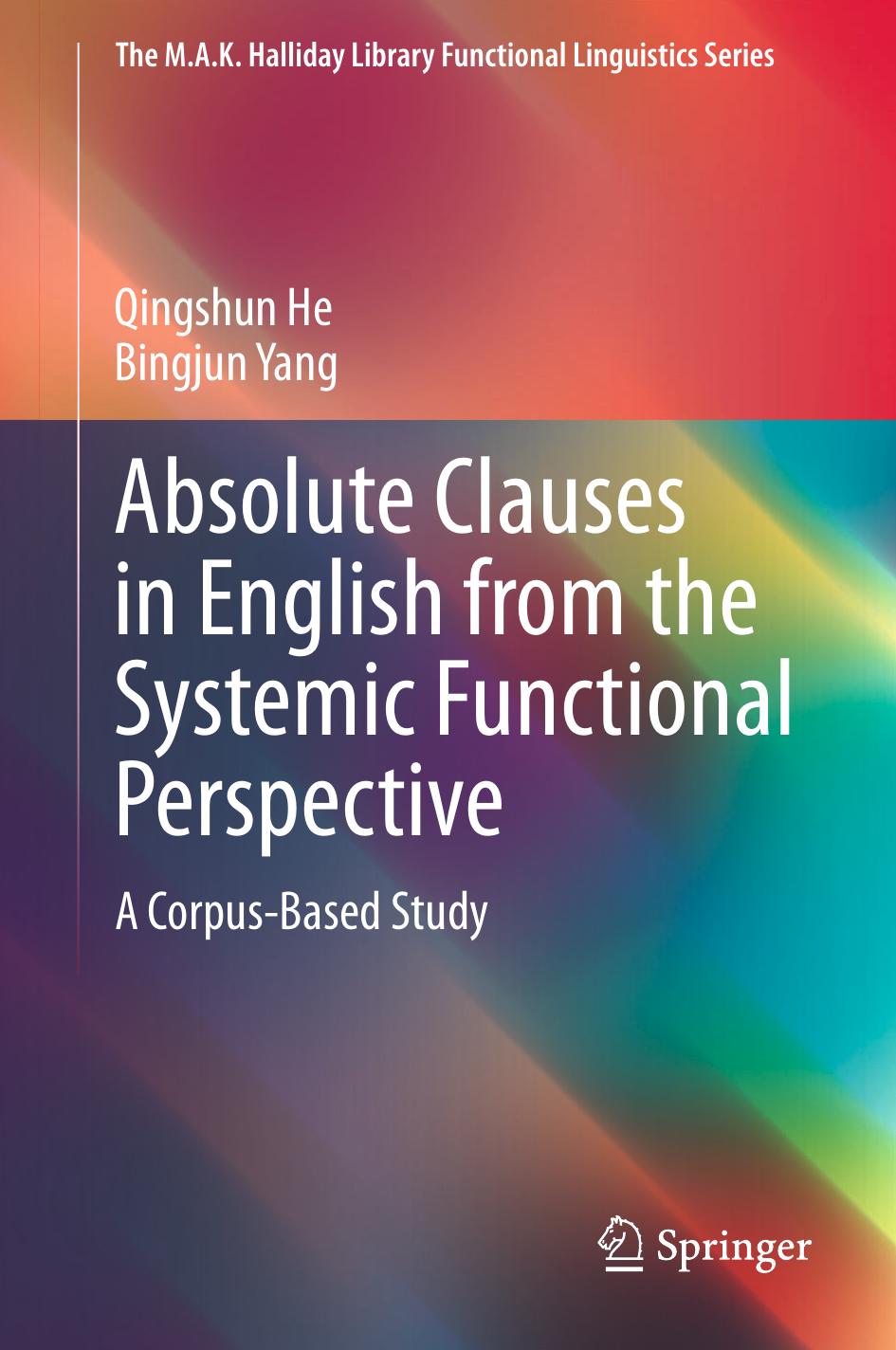 Absolute Clauses in English from the Systemic Functional Perspective by A Corpus-Based Study