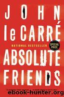 Absolute Friends by Carré John le