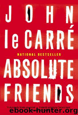 Absolute Friends by John le Carre